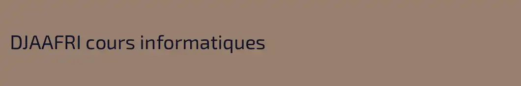 DJAAFRI cours informatiques